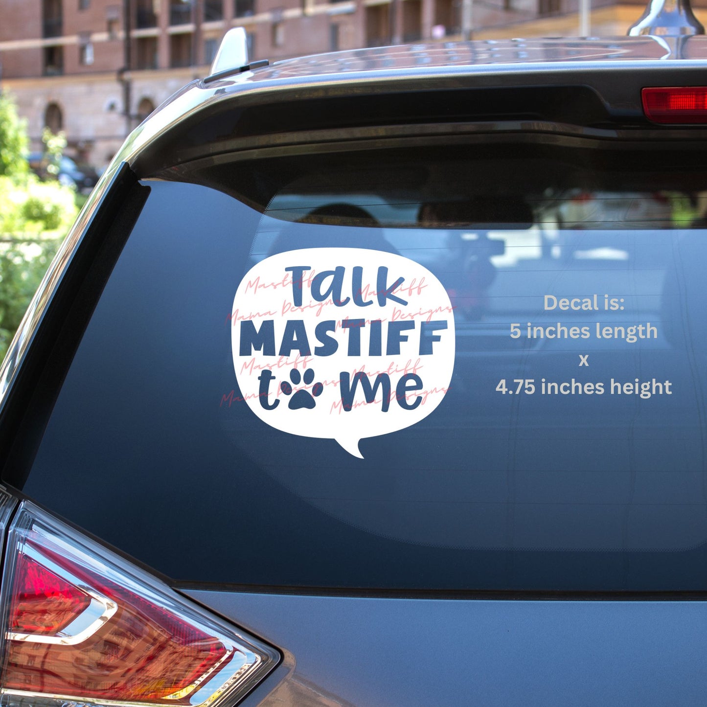 Talk Mastiff To Me Decal
