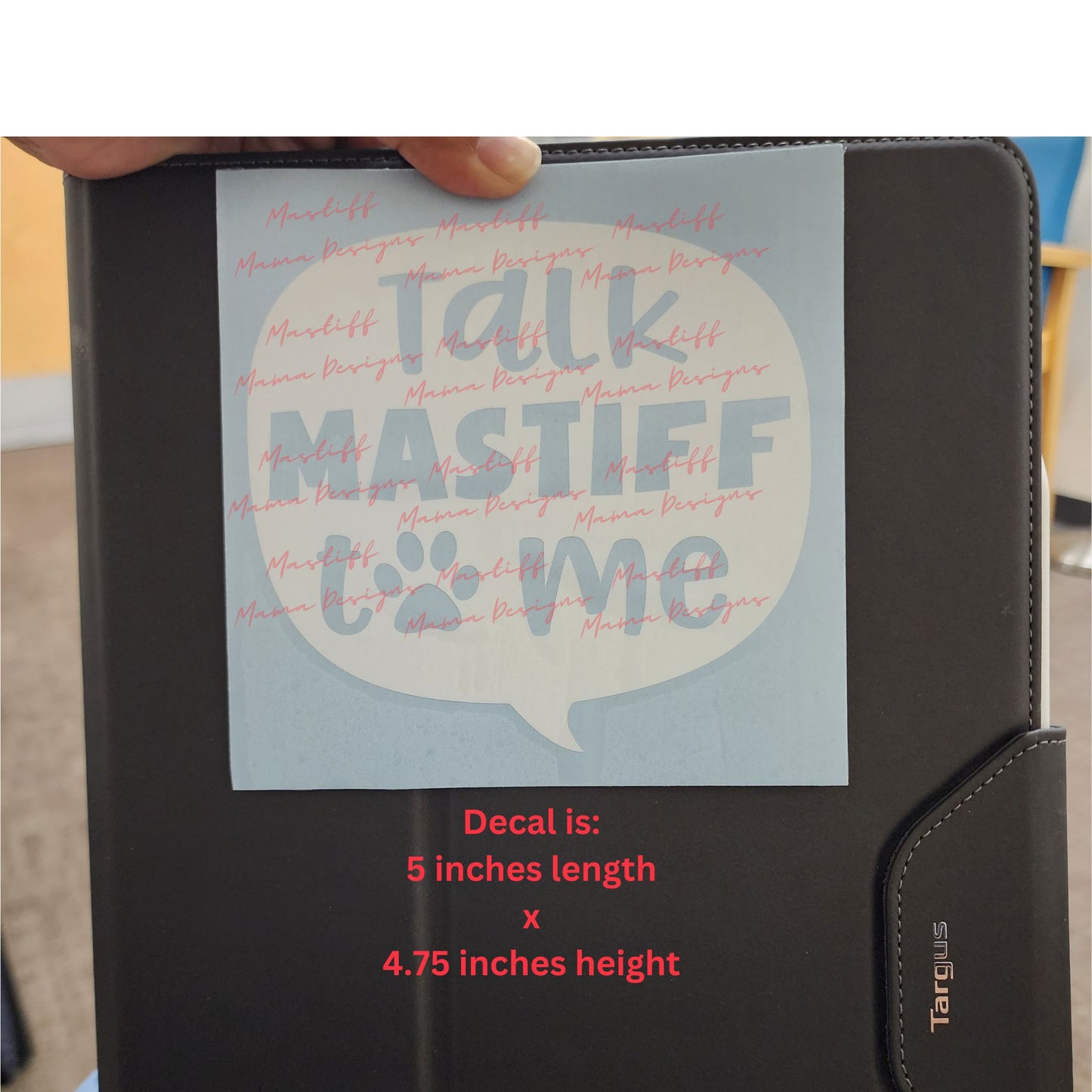 Talk Mastiff To Me Decal