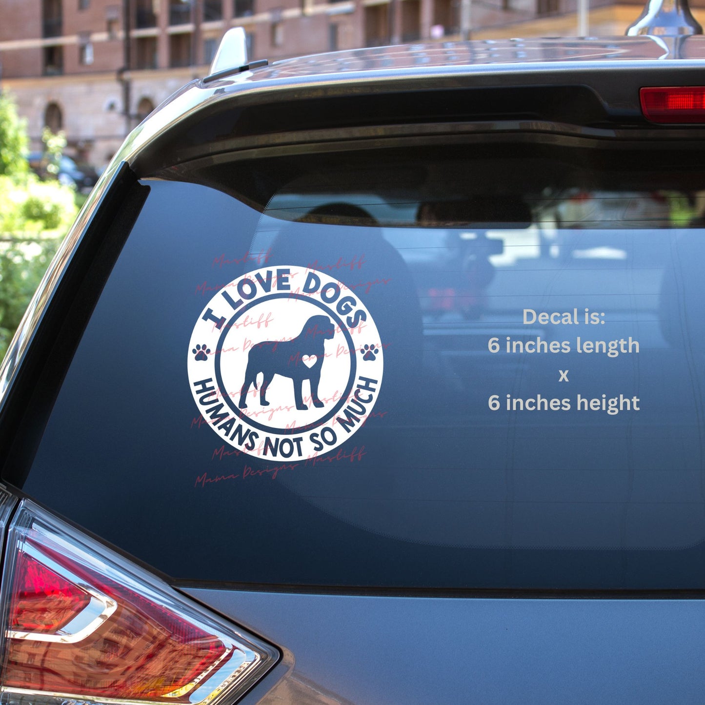 I Love Dogs Humans Not So Much Decal
