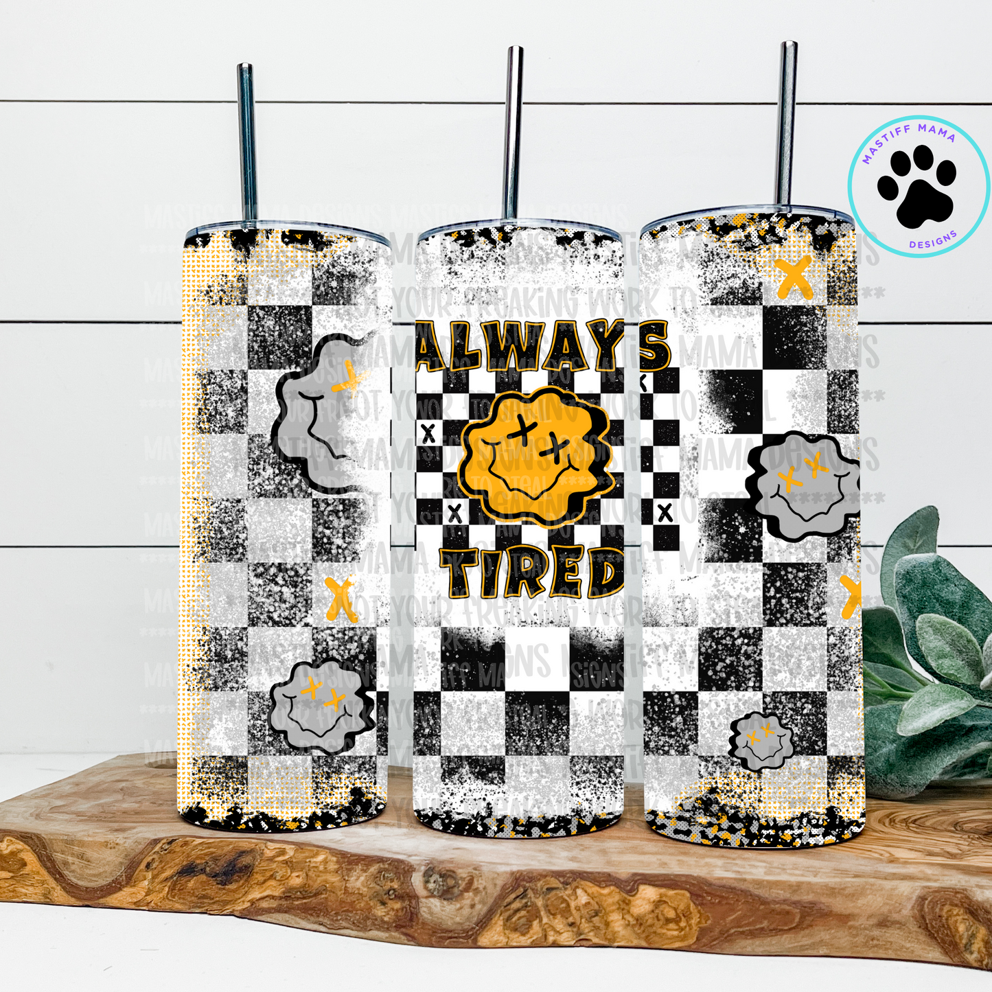 Always Tired Checkered 20 oz Skinny Tumbler