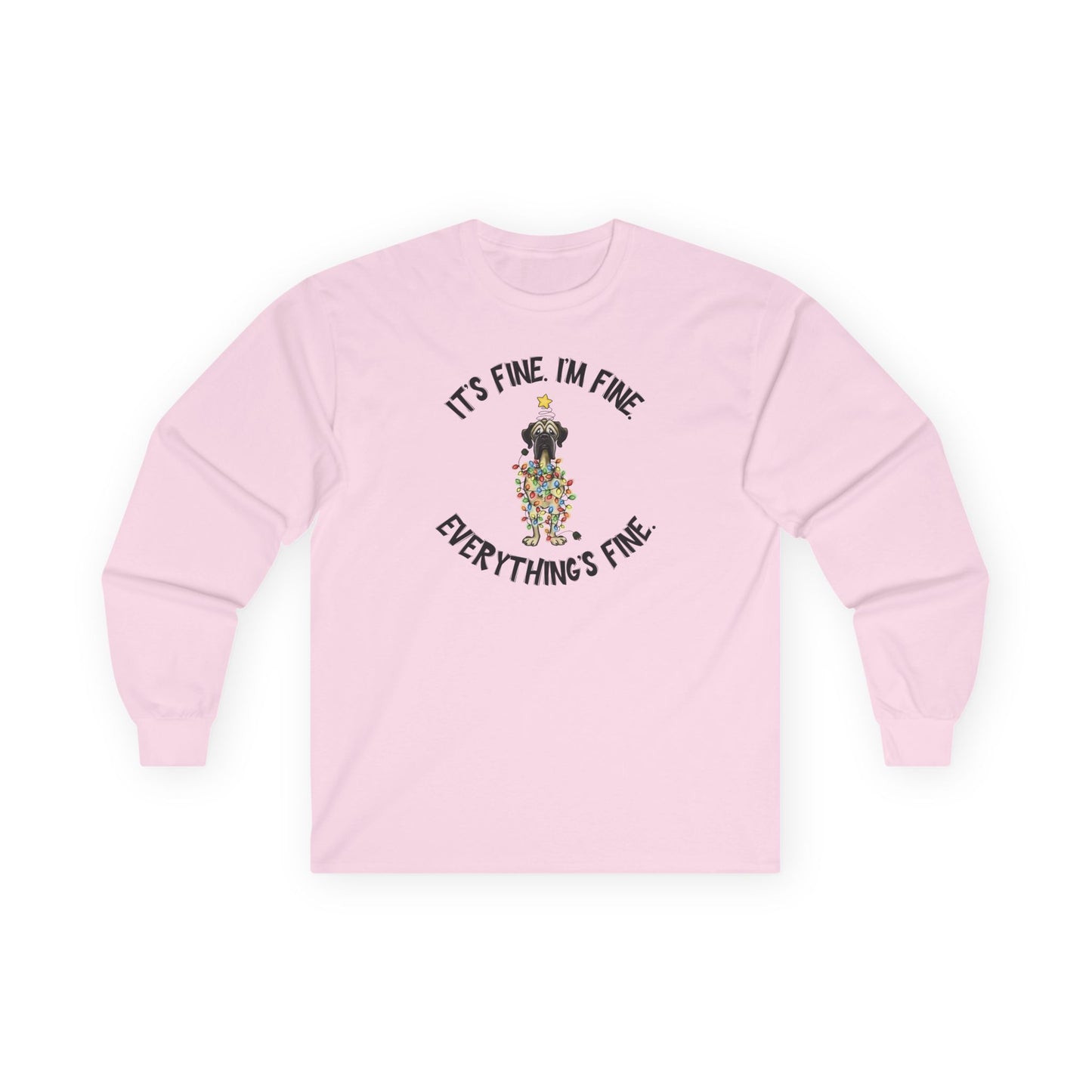 DTG Flat Frankie Funny Unisex Long Sleeve Christmas Shirt "It's Fine, I'm Fine, Everything's Fine"