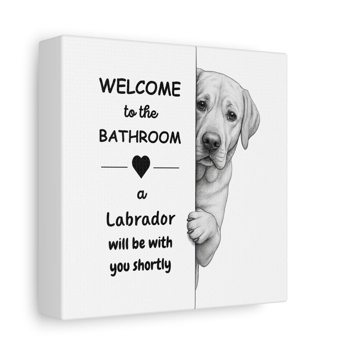 Labrador Welcome Bathroom Canvas – Funny Dog Bathroom Wall Art