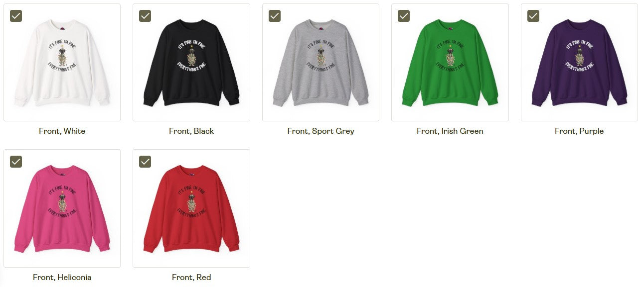 DTG Flat Frankie “It’s Fine I’m Fine Everything’s Fine” Chaotic Christmas Sweatshirt - Use Drop Down Box for Color Options