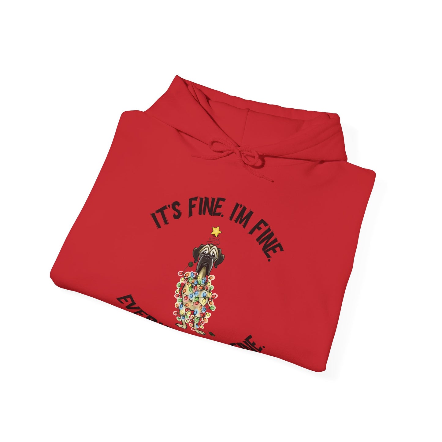 DTG Flat Frankie It's Fine I'm Fine Everything's Fine Christmas Unisex Hoodie - Use Drop Down to pick color