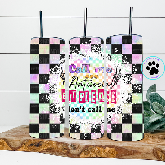 Call Me Antisocial But Please Don't Call Me Checkered 20 oz Skinny Tumbler