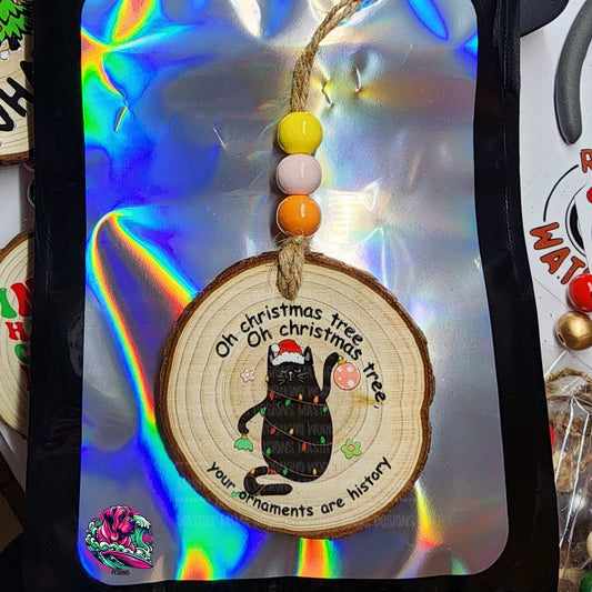 Funny Cat Oh Christmas Tree Your Ornaments Are History Wooden Ornament with UVDTF - single sided