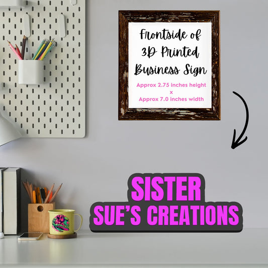 Custom Order for Sister Sue’s Creations | Set of 2 Personalized 3D Business Signs | Small Business Display Signs
