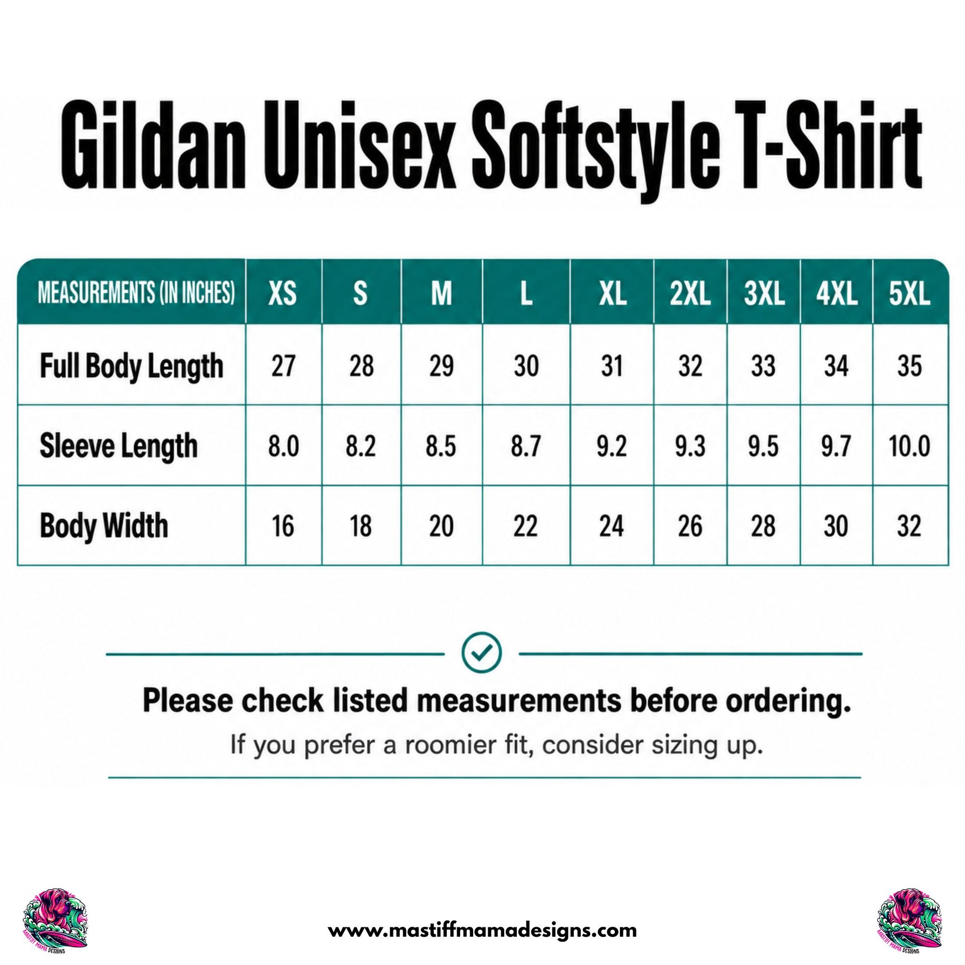 A sizing chart for a Gildan Unisex Softstyle T-Shirt, showing measurements in inches for body length, sleeve length, and body width across sizes XS through 5XL. The chart includes a warning to check listed measurements before ordering and a website URL at the bottom.