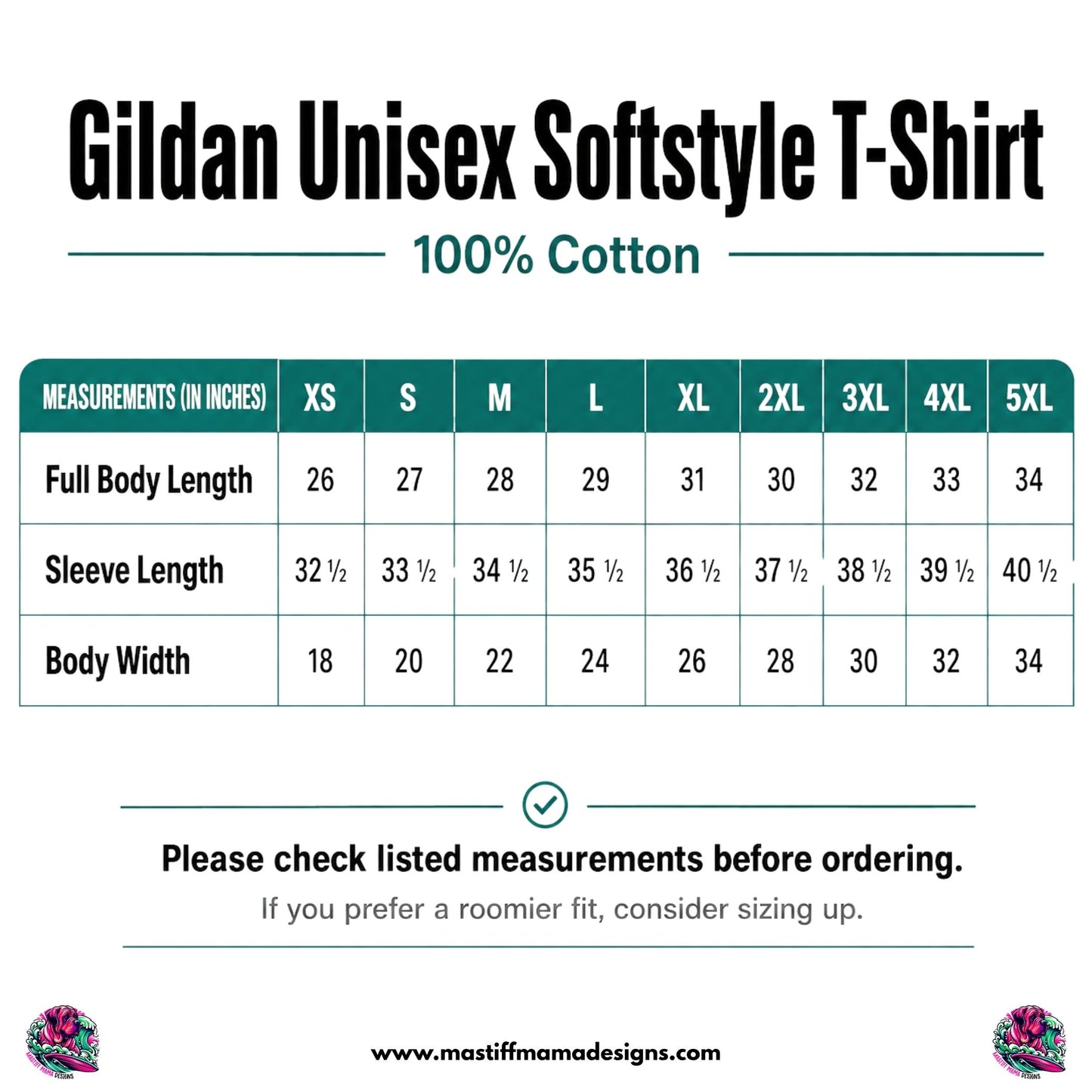 A sizing chart for a Gildan Unisex Softstyle T-Shirt, made of 100% cotton. The chart displays measurements in inches for sizes XS through 5XL, including Full Body Length, Sleeve Length, and Body Width.