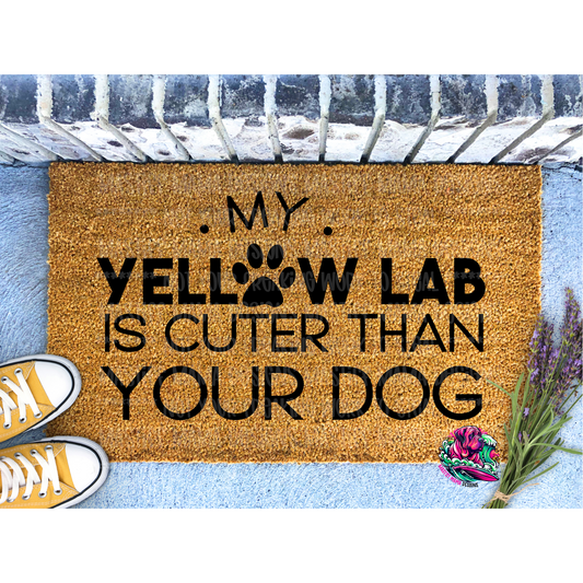 My Yellow Lab Is Cuter Than Your Dog Doormat