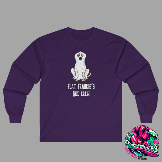Flat Frankie's Boo Crew Unisex Long Sleeve Shirt - Use Drop Down Box for 5 Color Options