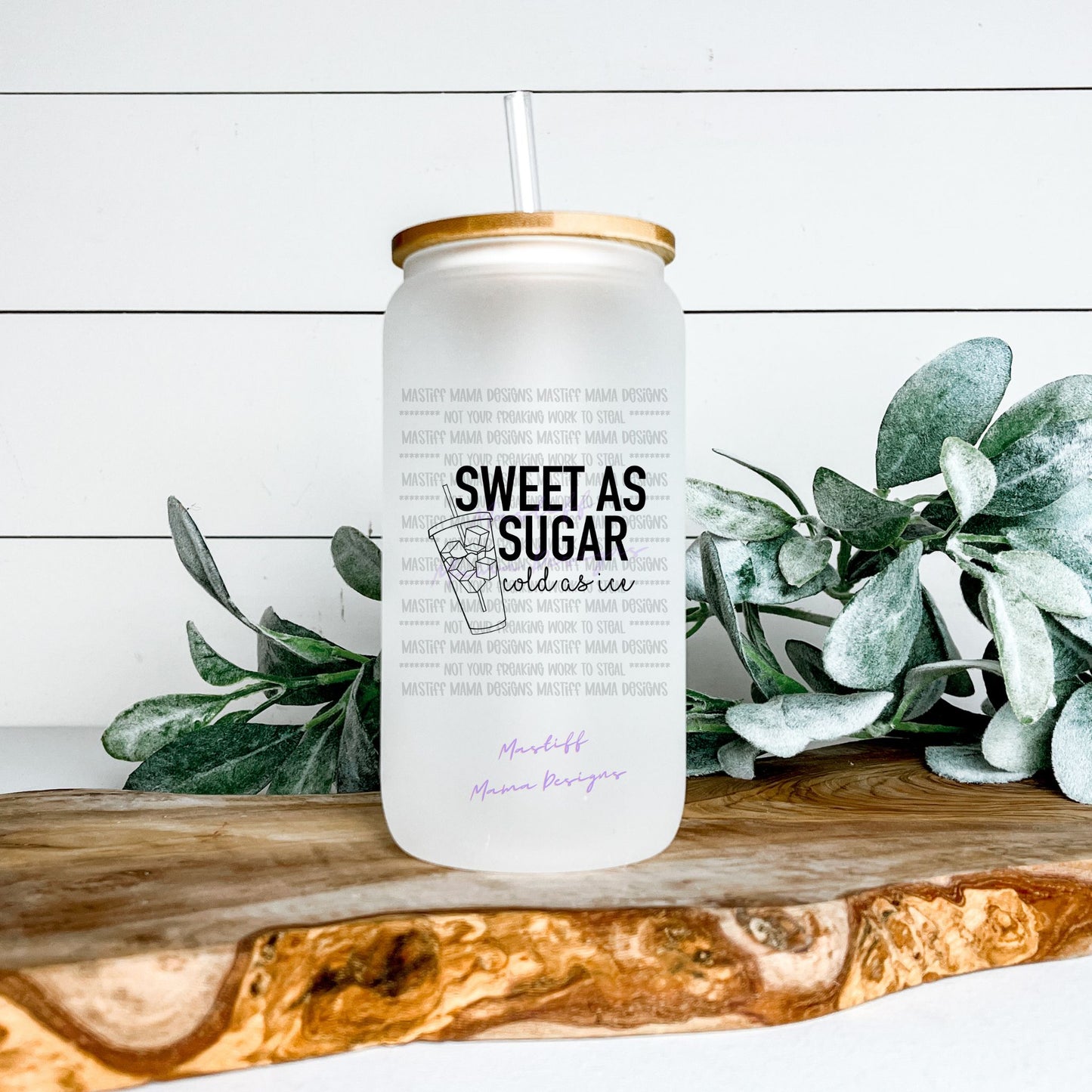 Sweet As Sugar Cold As Ice Frosted Glass Can
