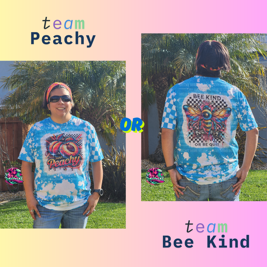 Exclusive Designs Just Peachy or Bee Kind Bleached Unisex Short Sleeve Shirt with or w/o Stencil - In customization box say hi