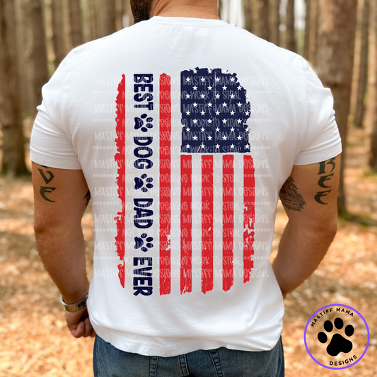 2 Color Options Best Dog Dad Ever Flag Unisex White Short Sleeve Shirt - Chose Front or Back Design